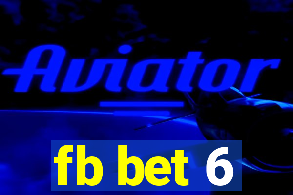 fb bet 6